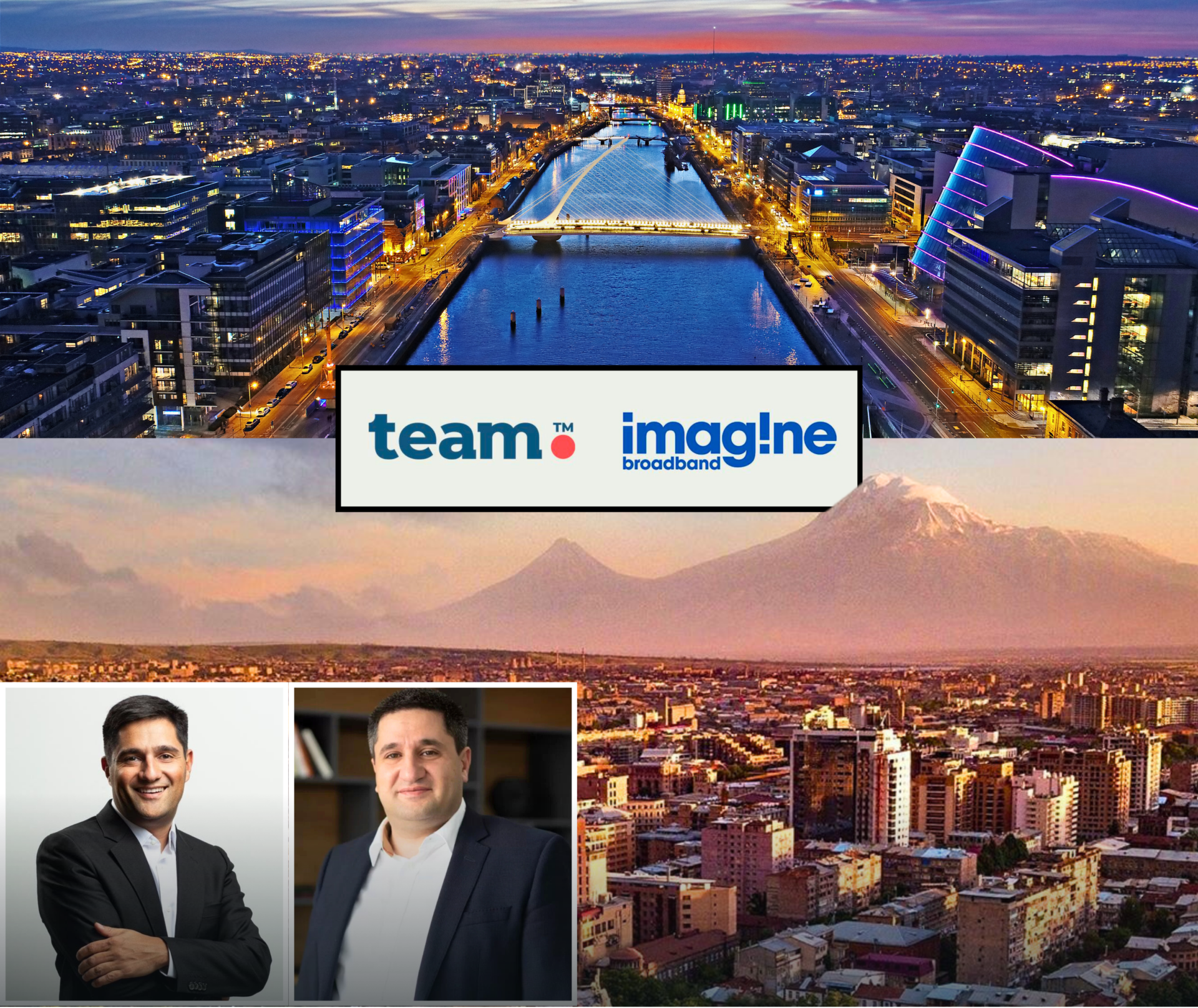 Armenia's Team Group Enters Europe, Acquires Controlling Stake In Major Irish Broadband Operator Imagine